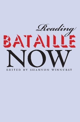 Reading Bataille Now(English, Paperback, unknown)