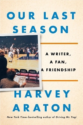 Our Last Season(English, Hardcover, Araton Harvey)