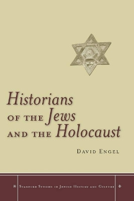 Historians of the Jews and the Holocaust(English, Electronic book text, Engel David)