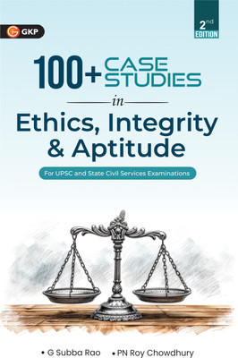 GKP UPSC 2026 : 100+ Case Studies in Ethics, Integrity and Aptitude 2ed(Paperback, G Subba Rao, PN Roy Chowdhury) GKP UPSC 2026 : 100+ Case Studies in Ethics, Integrity and Aptitude 2ed(Paperback, G Subba Rao, PN Roy Chowdhury)