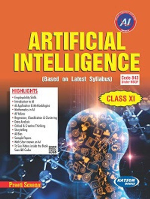 Artificial Intelligence (Class XI) (Code 843)(Paperback, Preeti Saxena)