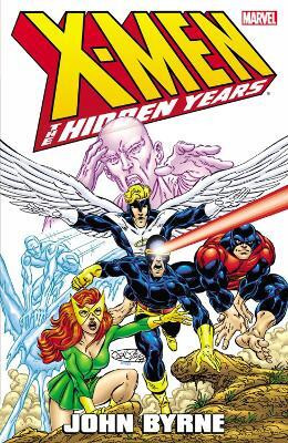 X-men: The Hidden Years - Vol. 1(English, Paperback, BYRNE John)