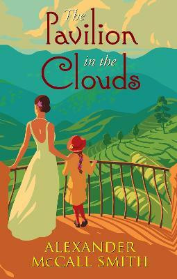 The Pavilion in the Clouds(English, Hardcover, McCall Smith Alexander)