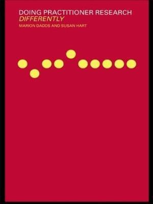 Doing Practitioner Research Differently(English, Hardcover, Dadds Marion)