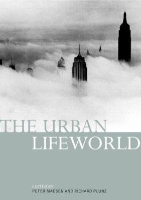 The Urban Lifeworld(English, Paperback, unknown)