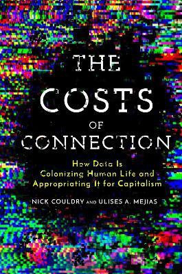 The Costs of Connection(English, Electronic book text, Couldry Nick)