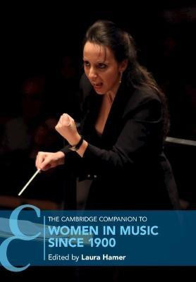 The Cambridge Companion to Women in Music since 1900(English, Paperback, unknown)