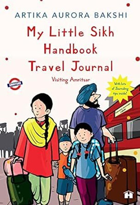My Little Sikh Handbook Travel Journal: Visiting Amritsar(English, Paperback, Aurora,Bakshi Artika)