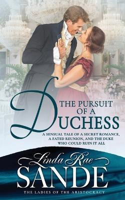 The Pursuit of a Duchess(English, Paperback, Sande Linda Rae)