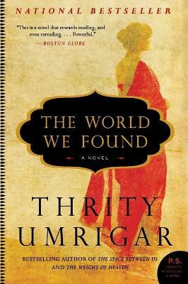 The World We Found(English, Paperback, Umrigar Thrity)