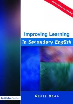Improving Learning in Secondary English(English, Paperback, Dean Geoff)