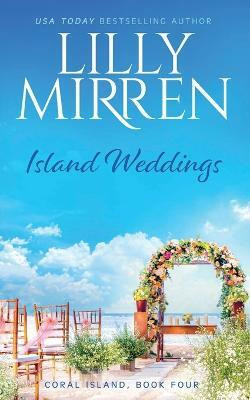 Island Weddings(English, Paperback, Mirren Lilly)