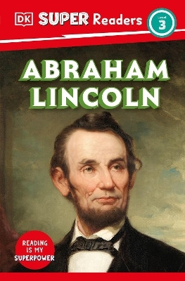 DK Super Readers Level 3 Abraham Lincoln(English, Paperback, DK)
