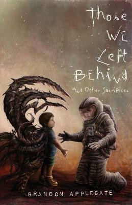 Those We Left Behind(English, Paperback, Applegate Brandon)