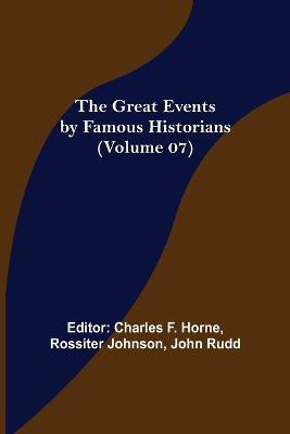The Great Events by Famous Historians (Volume 07)(English, Paperback, unknown)