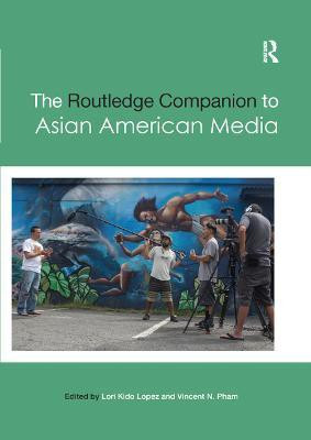 The Routledge Companion to Asian American Media(English, Paperback, unknown)