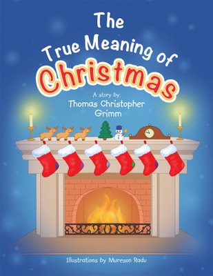 The True Meaning of Christmas(English, Paperback, Grimm Thomas Christopher)