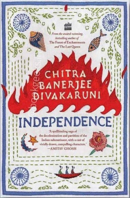 Independence(English, Paperback, Divakaruni Chitra Banerjee)