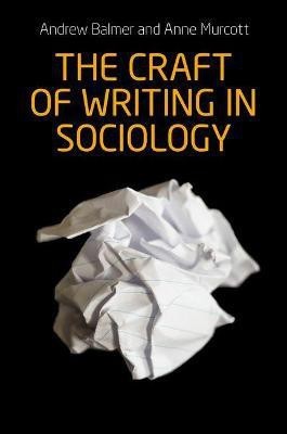 The Craft of Writing in Sociology(English, Paperback, Balmer Andrew)