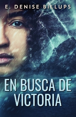 En Busca de Victoria(Spanish, Paperback, Billups E Denise)