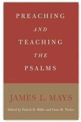 Preaching and Teaching the Psalms(English, Paperback, Mays James Luther)
