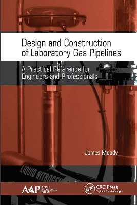 Design and Construction of Laboratory Gas Pipelines(English, Paperback, Moody James)