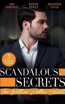 Scandalous Secrets: The Billion Dollar Secret(English, Paperback, Cantrell Kat)