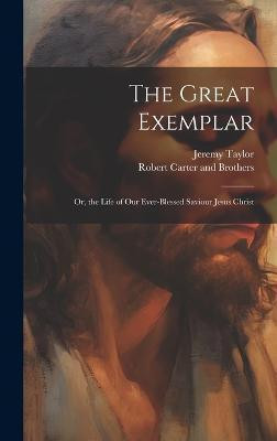 The Great Exemplar(English, Hardcover, Taylor Jeremy)