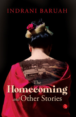 The Homecoming and Other Stories(English, Paperback, Baruah Indrani)