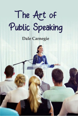 The Art of Public Speaking(Hardcover, Dale Carnegie)