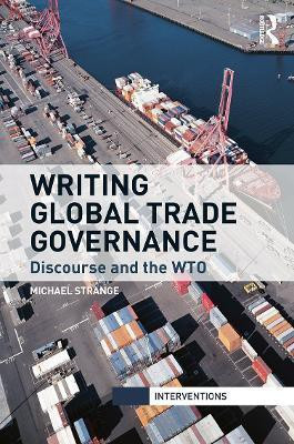 Writing Global Trade Governance(English, Hardcover, Strange Michael)