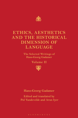 Ethics, Aesthetics and the Historical Dimension of Language(English, Paperback, Gadamer Hans-Georg)