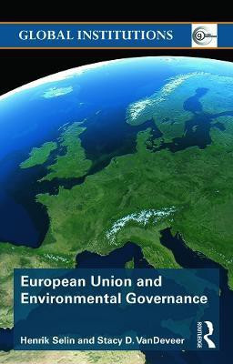 European Union and Environmental Governance(English, Paperback, Selin Henrik)