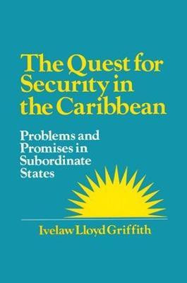The Quest for Security in the Caribbean(English, Paperback, Griffith Ivelaw L.)