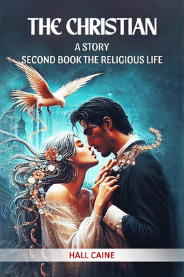 The ChristianA Story Second Book (Edition2024)(English, Paperback, Caine Hall)
