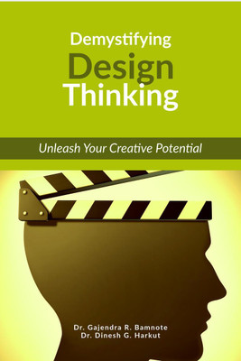 Demystifying Design Thinking(English, Paperback, Dr. Gajendra R. Bamnote)