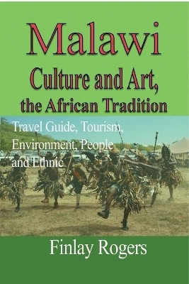 Malawi Culture and Art, the African Tradition(English, Paperback, Rogers Finlay)