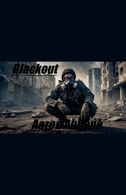 Blackout(English, Paperback, Abilene Aaron)