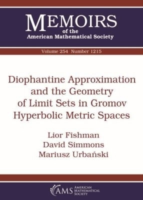 Diophantine Approximation and the Geometry of Limit Sets in Gromov Hyperbolic Metric Spaces(English, Paperback, Fishman Lior)