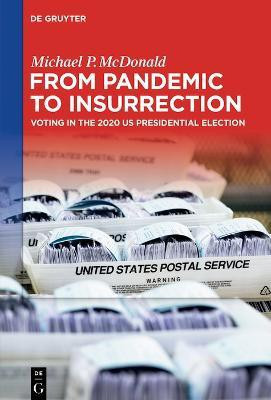 From Pandemic to Insurrection: Voting in the 2020 US Presidential Election(English, Hardcover, McDonald Michael P.)