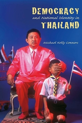 Democracy and National Identity in Thailand(English, Paperback, Connors Michael Kelly)