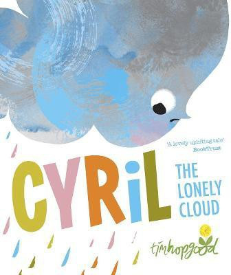 Cyril the Lonely Cloud(English, Paperback, Hopgood Tim)