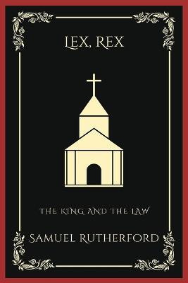 Lex, Rex(English, Paperback, Rutherford Samuel)