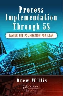 Process Implementation Through 5S(English, Electronic book text, Willis ew)