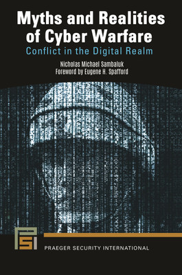 Myths and Realities of Cyber Warfare(English, Paperback, Sambaluk Nicholas Michael)