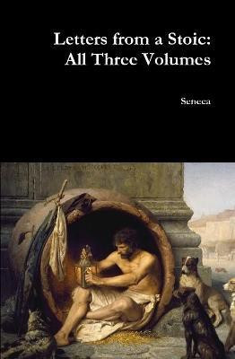 Letters from a Stoic: All Three Volumes(English, Hardcover, Seneca)