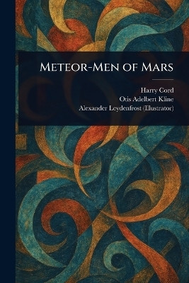 Meteor-Men of Mars(English, Paperback, Cord Harry)