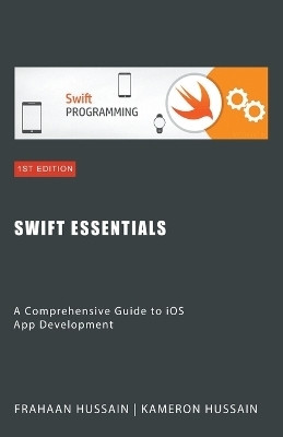Swift Essentials(English, Paperback, Hussain Kameron)