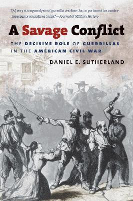 A Savage Conflict(English, Paperback, Sutherland Daniel E.)