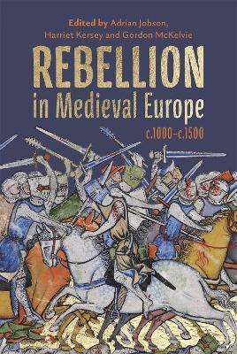 Rebellion in Medieval Europe, c.1000-c.1500(English, Hardcover, unknown)